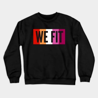 We Fit Crewneck Sweatshirt